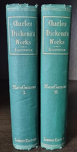 The Life and Adventures of Martin Chuzzlewit (in Two Volumes)