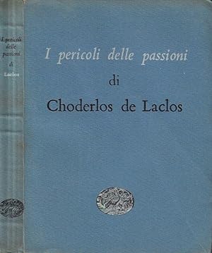 Seller image for I pericoli delle passioni for sale by Biblioteca di Babele