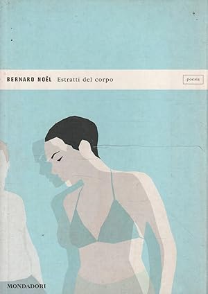 Estratti del corpo di Bernard Noel