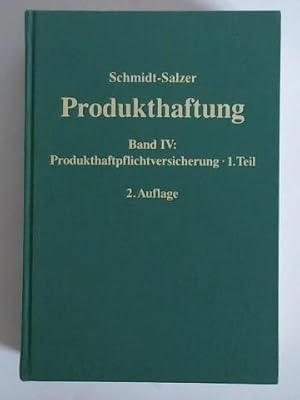 Bild des Verkufers fr Produkthaftung, Band IV/1: Produkthaftpflichtversicherung, 1. Teil zum Verkauf von Celler Versandantiquariat