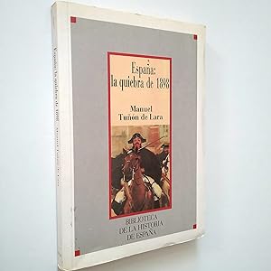 Seller image for Espaa: la quiebra de 1898 (Costa y Unamuno en la crisis de fin de siglo) for sale by MAUTALOS LIBRERA