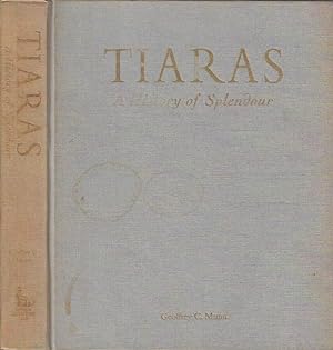 Tiaras. A History of Splendour