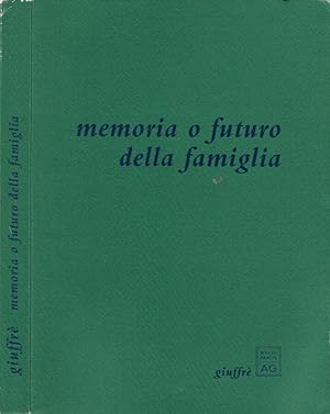 Bild des Verkufers fr Memoria o futuro della famiglia zum Verkauf von Biblioteca di Babele