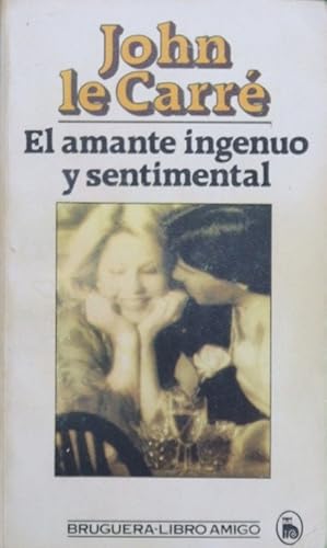 Imagen del vendedor de El amante ingenuo y sentimental a la venta por Librera Alonso Quijano