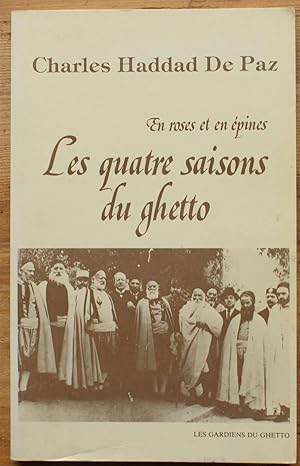 Les quatre saisons du ghetto - En rose et en épines