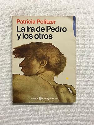 Seller image for La ira de Pedro y los otros for sale by Campbell Llibres