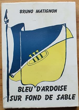 Image du vendeur pour Bleu d'ardoise sur fond de sable mis en vente par Aberbroc