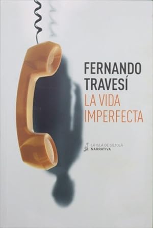 Seller image for La vida imperfecta for sale by Librera Alonso Quijano