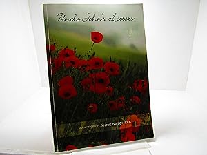 Uncle John's Letters: Letters Written Home from Service in the First World War