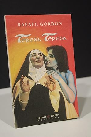 Teresa Teresa.- Gordon, Rafael.