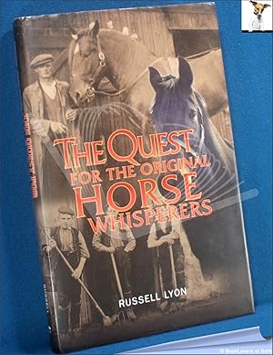 Bild des Verkufers fr The Quest for the Original Horse Whisperers zum Verkauf von BookLovers of Bath