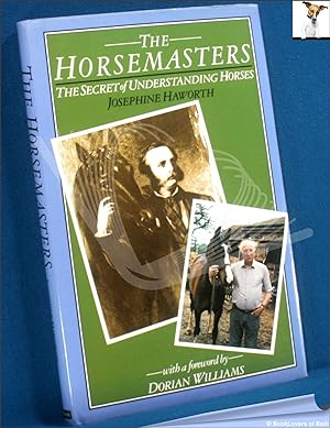 Imagen del vendedor de The Horsemasters: The Secret of Understanding Horses a la venta por BookLovers of Bath