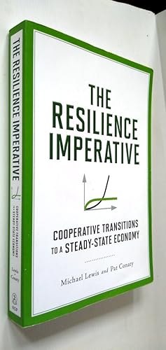 Resilience Imperative: Cooperative Transitions to a Steady-state Economy