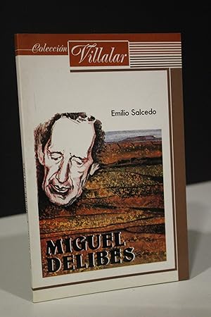 Miguel Delibes.- Salcedo, Emilio.