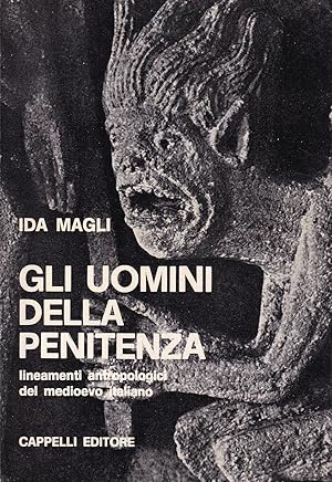 Gli uomini della penitenza. Lineamenti antropologici del Medioevo italiano