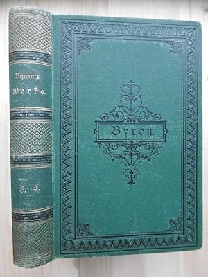 Bild des Verkufers fr Lord Byron's Werke. Uebersetzt von Otto Gildemeister. (In sechs Bnden: Dritter und Vierter Band) zum Verkauf von Antiquariat Steinwedel