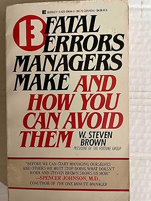 13 fatal errors managers make and how you can avoid them