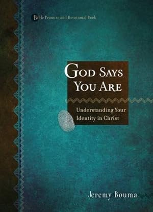 Bild des Verkufers fr God Says You Are: Understanding Your Identity in Christ: When you Know who you Are, You'Ll Know What to Do zum Verkauf von WeBuyBooks