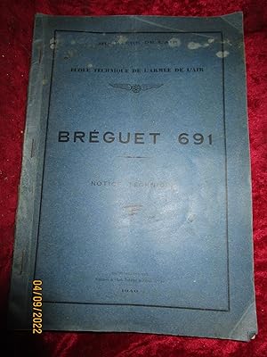 Imagen del vendedor de MINISTRE de l'AIR - ECOLE TECHNIQUE de l'ARME de l'AIR [ ROCHEFORT-SUR-MER ] - NOTICE TECHNIQUE : AVION BRGUET 691 A B 2 - 1940 a la venta por LA FRANCE GALANTE