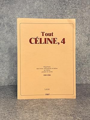 Image du vendeur pour TOUT CELINE 4. REPERTOIRE DES LIVRES, MANUSCRITS ET LETTRES DE LOUIS-FERDINAND CELINE PASSES EN VENTE AU COURS DES ANNEES 1985 ET 1986. CATALOGUES DE LIBRAIRES ET VENTES AUX ENCHERES. mis en vente par Librairie du Ch�teau de Capens