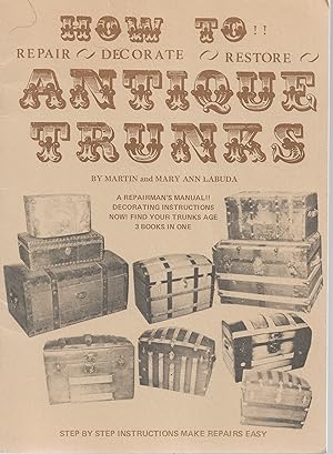 Seller image for How to Rpair, Decorate, Restore Antique Trunks for sale by Cher Bibler