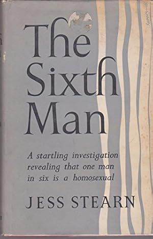 Bild des Verkufers fr The Sixth Man ~ A Startling Investigation Revealing That One Man in Six is a Homosexual zum Verkauf von WeBuyBooks