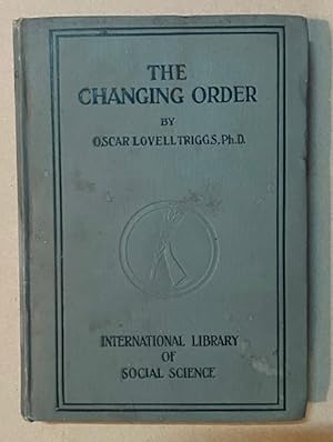 THE CHANGING ORDER: A Study of Democracy; Series I