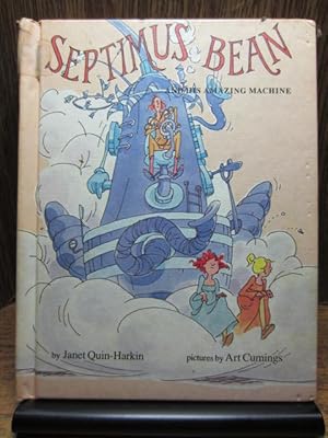 Seller image for SEPTIMUS BEAN AND HIS AMAZING MACHINE for sale by The Book Abyss