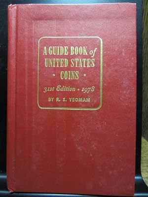 Imagen del vendedor de A GUIDE BOOK OF UNITED STATES COINS- 31ST EDITION 1978 a la venta por The Book Abyss