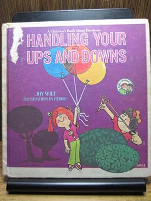 Seller image for HANDLING YOUR UPS AND DOWNS: A Children's Book About Emotions (Ready-Set-Grow) for sale by The Book Abyss