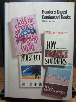Seller image for READER'S DIGEST CONDENSED BOOKS - Volume 3 - 1989 - TOY SOLDIERS - MORNING GLORY - TRAIL - PROSPECT for sale by The Book Abyss