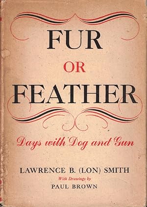 Bild des Verkufers fr Fur or Feather: Days With Dog and Gun zum Verkauf von Kenneth Mallory Bookseller ABAA