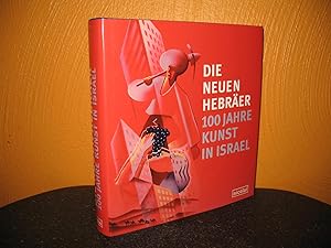 Die neuen Hebräer: 100 Jahre Kunst in Israel. Martin-Gropius-Bau, Berlin, 20. Mai - 5. September ...
