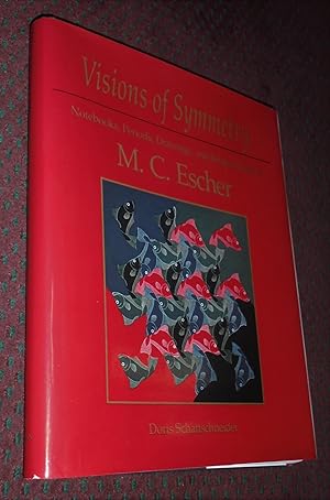 Visions of Symmetry: Notebooks, Periodic Drawings, and Related Work of M. C. Escher