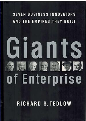 Seller image for GIANTS OF ENTERPRISE Seven Business Innovators and the Empires They Built for sale by The Avocado Pit