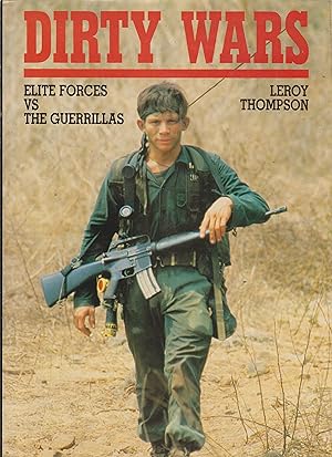 Seller image for Dirty Wars: Elite Forces Vs the Guerillas for sale by Robinson Street Books, IOBA