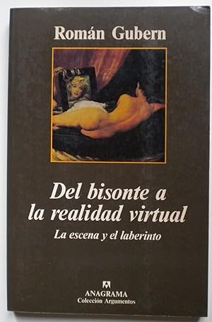 Del bisonte a la realidad virtual. La escena y el laberinto