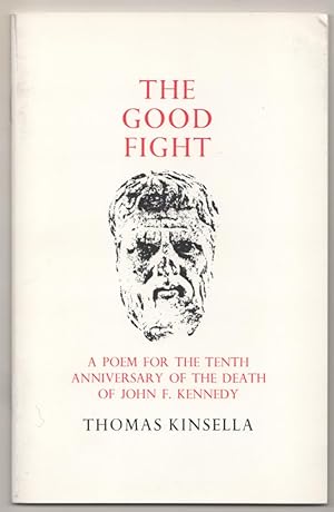 Immagine del venditore per The Good Fight: A Poem for the Tenth Anniversary of the Death of John F. Kennedy venduto da Jeff Hirsch Books, ABAA