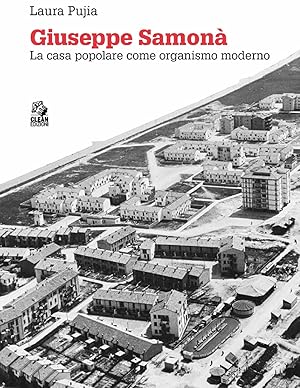 Seller image for Giuseppe Samon. La casa popolare come organismo moderno for sale by Libro Co. Italia Srl
