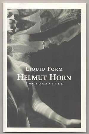 Bild des Verkufers fr Liquid Form: Helmut Horn Photographer zum Verkauf von Jeff Hirsch Books, ABAA