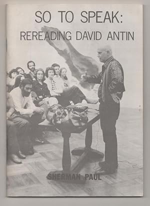 So To Speak: Rereading David Antin