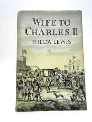 Seller image for Wife to Charles II for sale by World of Rare Books