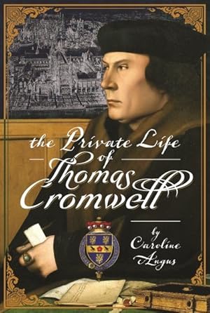 Seller image for Private Life of Thomas Cromwell for sale by GreatBookPrices