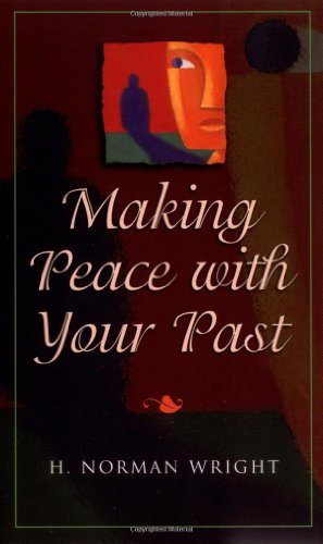 Seller image for Making Peace with Your Past for sale by Reliant Bookstore