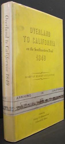 Seller image for Overland To California On the Southwest Trail 1849, Diary of Robert Eccleston for sale by K & B Books