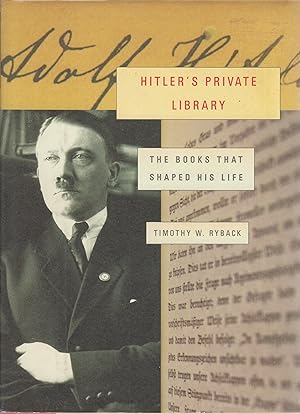 Bild des Verkufers fr Hitler's Private Library: The Books That Shaped His Life zum Verkauf von Robinson Street Books, IOBA