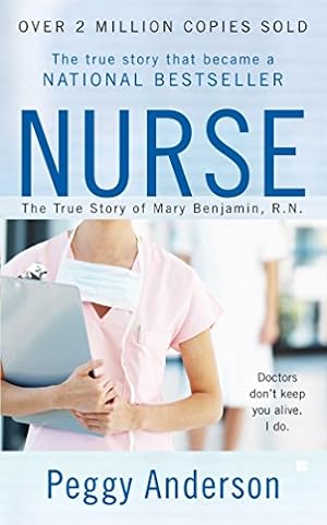 Imagen del vendedor de Nurse: The True Story of Mary Benjamin, R.N. a la venta por Reliant Bookstore