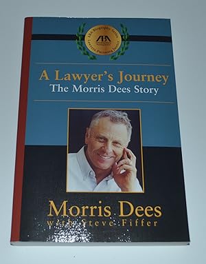 Imagen del vendedor de A Lawyer's Journey: The Morris Dees Story a la venta por Bibliomadness