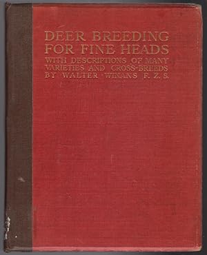 Deer Breeding for Fine Heads with Descriptions of Many Varieties and Cross Breeds