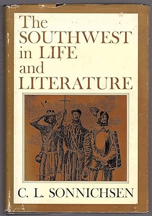 THE SOUTHWEST IN LIFE AND LITERATURE: A PAGEANT IN SEVEN PARTS